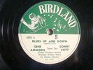 78 : BIRDLAND 6005-GENE AMMONS-SONNY STITT-BLUE UIP & DOWN/YOU CAN DEPEND ON ME