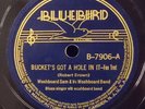 Bluebird 7906 WASHBOARD SAM Washboard Band / BUCKET'S GOT A HOLE IN IT blues 78