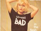 Blondie In The Flesh / One Way Or Another Vinyl Single 7inch NEAR MINT