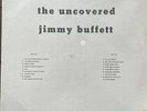 The Uncovered Jimmy Buffett Vinyl . Demonstration Not For Sale.ITb-101