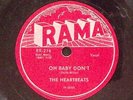 THE HEARTBEATS  A THOUSAND MILES AWAY/OH BABY DON'T  RAMA RECORDS  78 RPM 182-55