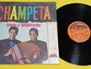 DINO Y WALFREDO - CHAMPETA.   LP (LISTEN)