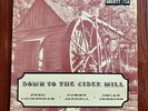 Fred Cockerham. Tommy Jarrell. Oscar Jenkins / Down To The Cider Mill   Vinyl LP