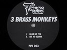 3 Brass Monkeys - Hear No Evil / See No Sound 12