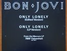 BON JOVI ONLY LONELY 2 VERSIONS RARE 12 INCH USA PROMO