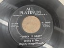 RARE 45 Northern Soul Willie And The Mighty Magnificents Check It Baby Platinum