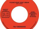 TSU TORONADOS Please Heart Don't Break RSD 7