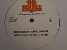 Berlin/Robert Hazard Concert May 20,21,22 1983 The Source NBC 83-20 2 LPs & Cue