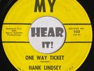 Raw TN Country Bop Hillbilly 45 HANK LINDSEY One Way Ticket / Don't Be MY hear