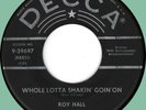 ROY HALL Whole Lotta Shakin' Goin' On / All By Myself 45rpm Decca '55 rockabilly