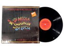 Al Di Meola John McLaughlin  Paco De Lucia Live Friday Night In San Francisco LP