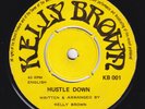 KELLY BROWN Hustle Down HOLY GRAIL modern soul 45  Kenya 7