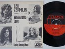 LED ZEPPELIN Whole Lotta Love RARE  Sweden 45 swedish Living Loving Maid HEAR