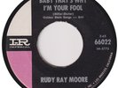 RUDY RAY MOORE “Baby That’s Why I’m Your Fool” IMPERIAL (1964)