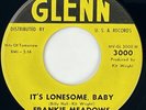 FRANKIE MEADOWS It's Lonesome Baby Glenn Country Honky Tonk VG++ 45 HEAR