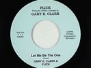 Funk Boogie 45 - Gary E. Clark & Flick - Let Me Be The One - Private - obscure