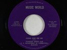 Northern/Sweet Soul 45 - Charles Smith - Come And See Me - Music World - rare