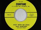 Black Gospel 45 - Soul Searchers - Stay With Me Jesus - Ziontone - VG+