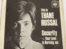 THANE RUSSAL   Security / Your Love Is Burning Me   7” 45 Vinyl 1966 CBS