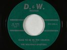 Black Gospel 45 - Heavenly Upsetters - Glad To Be In The Church - D&W