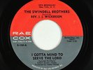 Funk Soul Gospel 45 - Swindell Brothers - I Gotta Mind To Serve - Rae Cox