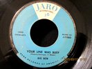 BIG BOB Your Line Was Busy / What Am I R&B Rocker Rock 45