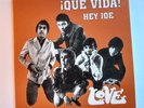 LOVE: ¡Que Vida  / Hey Joe 7