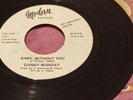 Danny Monday - 'Baby without you' Modern W/D - '70s Pressing. VG++