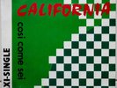 California - Cosi Come Sei (Vinyl,Maxi 45rpm) 1989 (T-Age Records - TL 8901)