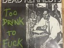 The Dead Kennedys - Too Drunk To Fuck 7’/ Cherry 24/ French/1981