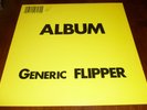 FLIPPER 33 RPM LP ALBUM GENERIC FLIPPER ROCK PUNK ORIG SUBTERRANEAN 1982