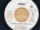 SKIP MAHOANEY & THE CASUALS - RUNNING AWAY FROM LOVE /THIS IS MY - SOUL 45 PROMO