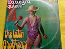 THE LATIN BROTHERS - LA NEGRA QUIERE VINILO ( (LISTEN)