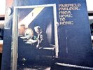 FAIRFIELD PARLOUR -  FROM HOME TO HOME 1st UK Press VERTIGO SWIRL EX+ UPGRADE