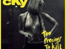 CKY - Too Precious To Kill (12