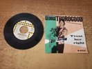 AUTOGRAPHED 1980s MINT-EXC GEORGE THOROGOOD TREAT HER RIGHT/You Can't 50121 45