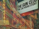 The Gun Club |  2xVinyl LP | The Las Vegas Story (Super Deluxe)
