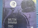 Milton Banana Trio – Todo Dia É Dia. Stereo LP. Vinyl N/M.  Brazil Press.  Rare.