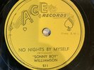 78 RPM Sonny Boy Williamson No Nights By Myself Ace 511 10” Blues V-