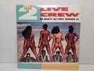 THE 2 LIVE CREW AS NASTY AS THEY WANNA BE*VINYL 2 LP (1989) SKYYWALKER XR107 NEW