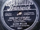 Glenn Miller 78rpm Single 10-inch Brunswick Records #8041 Every Day's A Holiday