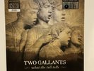 Two Gallants, What The Toll Tells, 2006 1st Pressing Vinyl 2 LP SEALED
