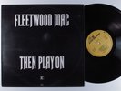 FLEETWOOD MAC Then Play On REPRISE LP VG+/VG++ uk ka