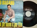 LEO RAGANO Sulo po' mme e pe' tte/Rosa perduta Festival di Napoli  M- 1967 Raro