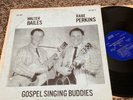 WALTER BAILES & RABE PERKINS GOSPEL SINGING BUDDIES LP RARE XIAN COUNTRY 1964 AL
