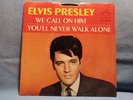 Elvis Presley We Call On Him You'll Never Walk Alone 1968 RCA Gospel 45 Pic Slv