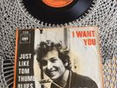BOB DYLAN -I WANT YOU/JUST LIKE TOM THUMB’S BLUES-1966 HOLLAND IMPORT 7” SINGLE