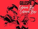 Dizzy Gillespie Cubana Be, Cubana Bop LP Vinyl NEW