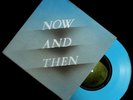 The Beatles - Now And Then Limited Edition BLUE 7