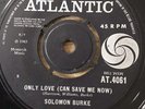Solomon Burke - Only Love Can Save Me Now / Little Girl That Loves Me - M-